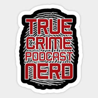 True crime podcast nerd Sticker